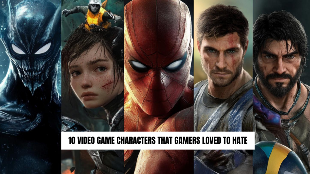 10 Video Game Characters That Gamers Loved to Hate