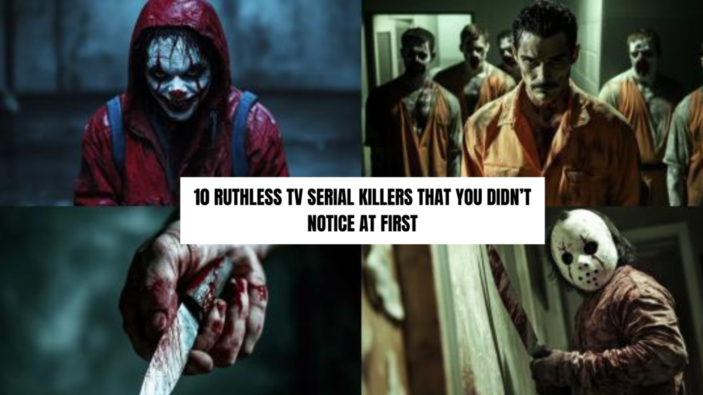 10 Ruthless TV Serial Killers That You Didn’t Notice at First